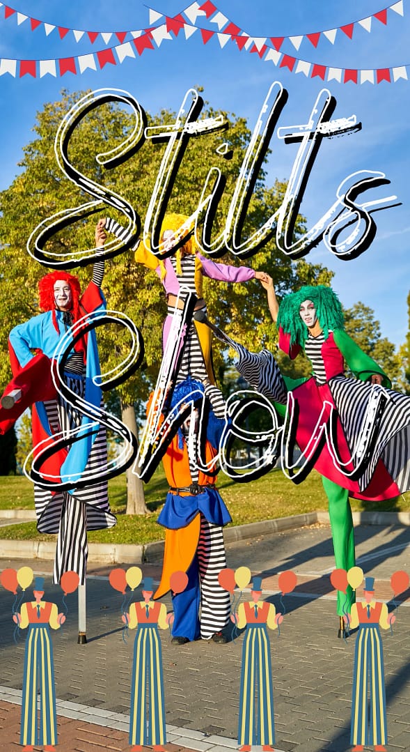 Stilts Show