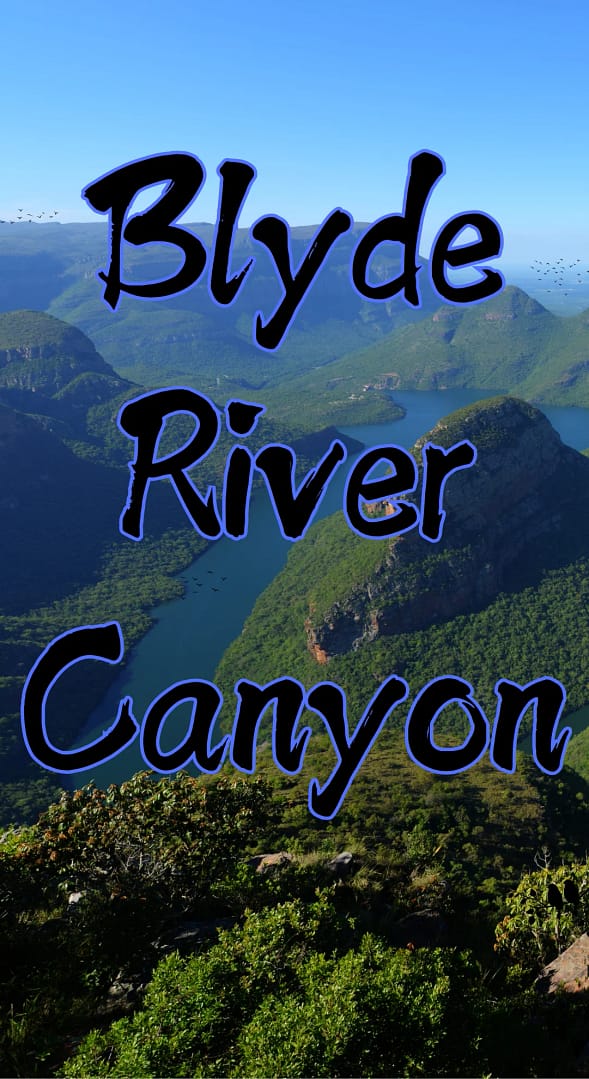 Blyde River Canyon - SA Top Destination