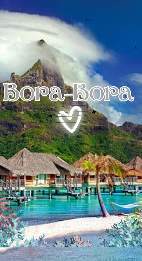 Bora-Bora Romantic Trip